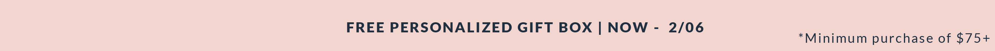 Free Personalized Gift Box with $75 Purchase